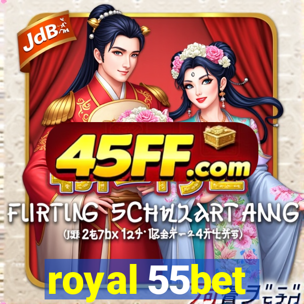 royal 55bet